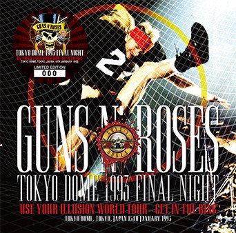 GUNS N' ROSES/TOKYO DOME 1993 FINAL NIGHT (2CD) - Hard Rock/Heavy Metal CD /DVD専門店 Rock Collectors CD!!