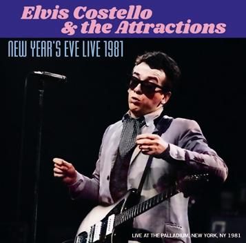 ELVIS COSTELLO and THE ATTRACTIONS/NEW YEAR'S EVE LIVE 1981(2CDR