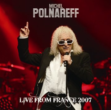 MICHEL POLNAREFF / LIVE FROM FRANCE 2007 (2CDR) - Hard Rock/Heavy 