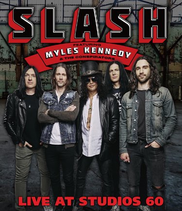 SLASH Featuring MYLES KENNEDY AND THE CONSPIRATORS / LIVE AT STUDIOS 60  (1BDR) - Hard Rock/Heavy Metal CD/DVD専門店 Rock Collectors CD!!