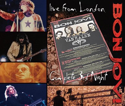BON JOVI / LIVE FROM LONDON : COMPLETE 3RD NIGHT (3CDR) - Hard Rock/Heavy  Metal CD/DVD専門店　Rock Collectors CD!!