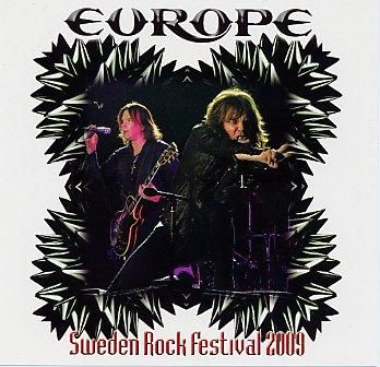 EUROPE - SWEDEN ROCK FESTIVAL 2009(1CDR) - Hard Rock/Heavy Metal CD/DVD専門店　 Rock Collectors CD!!