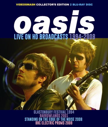 OASIS / LIVE ON HD BROADCASTS 1994-2008 (2BDR) - Hard Rock/Heavy 