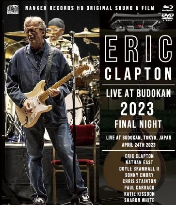 ERIC CLAPTON/BUDOKAN 2023 FINAL NIGHT(1BDR+1DVDR+2CDR ERIC CLAPTON/BUDOKAN 2023 FINAL NIGHT(1BDR+1DVDR+2CDR