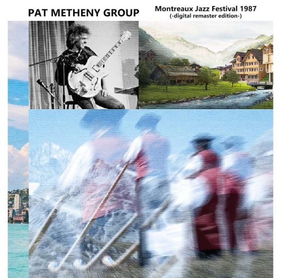 Pat Metheny Group (2CDR)「Montreaux Jazz Festival 1987 -Digital ...