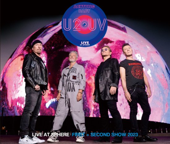 U2/U2:UV ACHTUNG BABY-LIVE AT SPHERE : FIRST+SECOND SHOW 2023 (4CDR) - Hard  Rock/Heavy Metal CD/DVD専門店 Rock Collectors CD!!