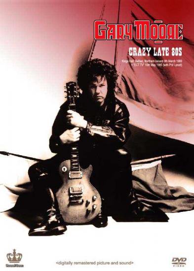 Gary Moore / Crazy Late 80s (1DVD-R) - Hard Rock/Heavy Metal CD/DVD専門店 Rock  Collectors CD!!