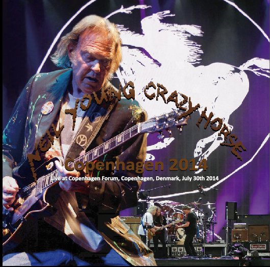 Neil Young and Crazy Horse / Copenhagen 2014 (2CD-R) - Hard Rock/Heavy  Metal CD/DVD専門店 Rock Collectors CD!!