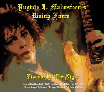 YNGWIE J. MALMSTEEN'S RIGING FORCE / Visons In The Night (4CD-R) - Hard  Rock/Heavy Metal CD/DVD専門店 Rock Collectors CD!!