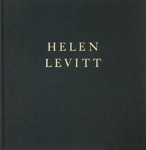 Helen Levitt ヘレン・レヴィット - 古本買取販売 ハモニカ古 Helen Levitt ヘレン・レヴィット - 古本買取販売 ハモニカ古