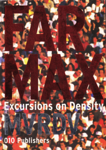 MVRDV: FARMAX Excursions on Densityβ