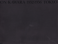 ON KAWARA 19521956 TOKYOϸ