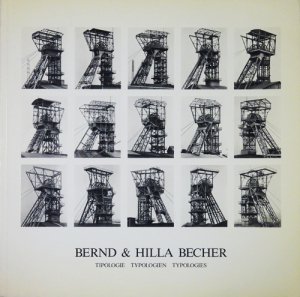 Bernd & Hilla Becher: Tipologie, Typologien, Typologies ベルント