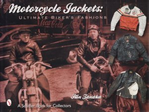 Motorcycle Jackets: Ultimate Biker's Fashions 田中凛太郎 - 古本