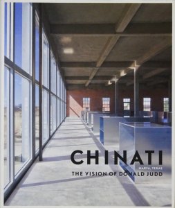 Chinati The Vision of Donald Judd ドナルド・ジャッド - 古本買取 