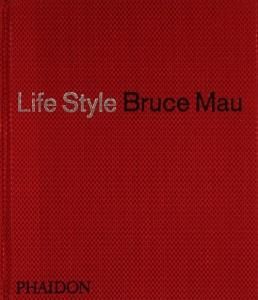 Bruce Mau: Life Style ブルース・マウ - 古本買取販売 ハモニカ
