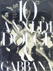 10 ANNI DI DOLCE & GABBANAドルチェ&ガッバーナ写真集 10 Years of Dolce & Gabbana ドルチェ&ガッバーナ - 古本買取