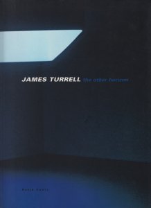 James Turrell: The Other Horizon ジェームズ・タレル - 古本買取販売 