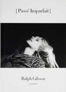 Ralph Gibson: Passe Imparfait ラルフ・ギブソン - 古本買取販売