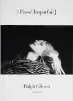 <img class='new_mark_img1' src='https://img.shop-pro.jp/img/new/icons50.gif' style='border:none;display:inline;margin:0px;padding:0px;width:auto;' />Ralph Gibson: Passe Imparfait ա֥