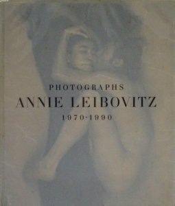 アニー・リーボヴィッツ写真集　Portfolio 1970-1990