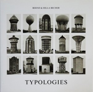 Bernd & Hilla Becher: Typologies ベルント＆ヒラ・ベッヒャー - 古本