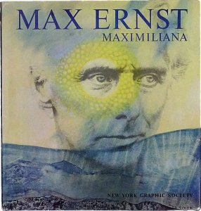 Max Ernst Maximiliana マックス・エルンスト - 古本買取販売 ハモニカ