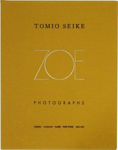 TOMIO SEIKE PHOTOGRAPHS Portrait of ZOE 清家冨夫 サイン入 - 古本 ...