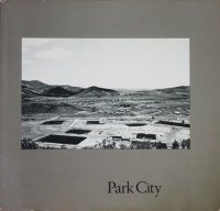 Lewis Baltz: Park City 륤ܥ