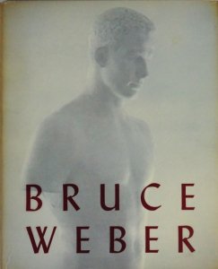 Bruce Weber ブルース・ウェーバー - 古本買取販売 ハモニカ古書店