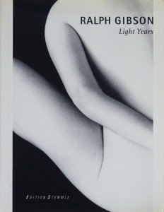 Ralph Gibson: Light Years ラルフ・ギブソン - 古本買取販売 ハモニカ 