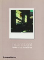 <img class='new_mark_img1' src='https://img.shop-pro.jp/img/new/icons50.gif' style='border:none;display:inline;margin:0px;padding:0px;width:auto;' />Instant Light: Tarkovsky Polaroids アンドレイ・タルコフスキー
