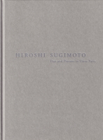 ʡλHIROSHI SUGIMOTO: Past and Present in Three Parts