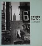 Picturing New York: Photographs from The Museum of Modern Art 
