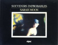 Sarah Moon: Souvenirs Improbables 顦ࡼ