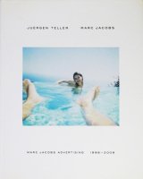 Juergen Teller: Marc Jacobs 1998-2009 ユルゲン・テラー