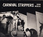 <img class='new_mark_img1' src='https://img.shop-pro.jp/img/new/icons50.gif' style='border:none;display:inline;margin:0px;padding:0px;width:auto;' />Susan Meiselas: Carnival Strippers 󡦥ᥤ饹