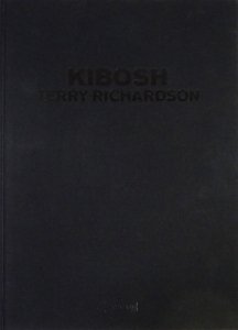 Terry Richardson: Kibosh テリー・リチャードソン - 古本買取販売 ハモニカ古書店 建築 美術 写真 デザイン 近代文学  大阪府古書籍商組合加盟店