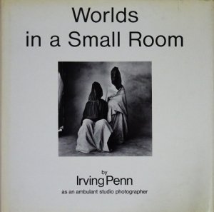 Irving Penn: Worlds in a Small Room アーヴィング・ペン - 古本買取