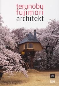 terunobu fujimori: architect 藤森照信 - 古本買取販売