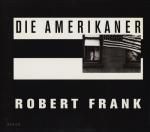 <img class='new_mark_img1' src='https://img.shop-pro.jp/img/new/icons50.gif' style='border:none;display:inline;margin:0px;padding:0px;width:auto;' />Robert Frank: Die Amerikaner Сȡե