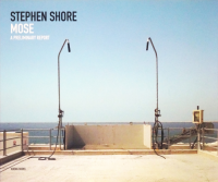 Stephen Shore: Mose: A Preliminary Report ƥ֥󡦥奢