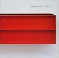 Donald Judd: Colorist ドナルド・ジャッド