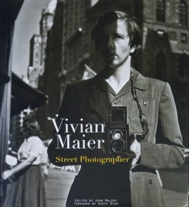 Vivian Maier: Street Photographer ヴィヴィアン・マイヤー - 古本 