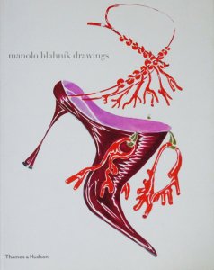 Manolo Blahnik Drawings マノロ ブラニク 古本買取販売 ハモニカ古書店 建築 美術 写真 デザイン 近代文学 大阪 府古書籍商組合加盟店