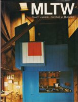 MLTWの住宅　Houses by MLTW(Moore,Lyndon,Turnbull&Whitaker)