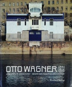 Otto Wagner 1841-1918 オットー・ワーグナー - 古本買取販売 ハモニカ