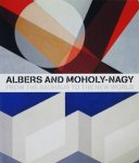 Albers and Moholy-Nagy: From the Bauhaus to the New World СȥۥʥŸ