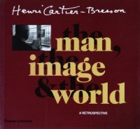 <img class='new_mark_img1' src='https://img.shop-pro.jp/img/new/icons50.gif' style='border:none;display:inline;margin:0px;padding:0px;width:auto;' />Henri Cartier-Bresson: The Man, The Image & The World ꡦƥ֥å
