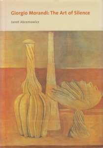 Giorgio Morandi: The Art of Silence ジョルジョ・モランディ